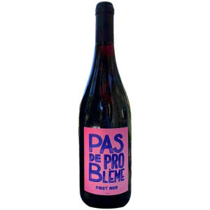 PAS DE PROBLÈME PINOT NOIR
